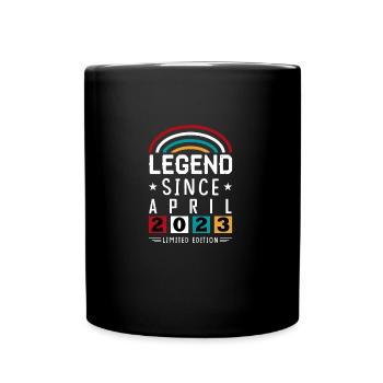 2023 Legend Since Geburtstag Geschenk April - Tasse einfarbig - Schwarz - Vorne