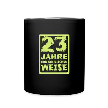 Spruch 23 - Tasse einfarbig - Schwarz - Vorne