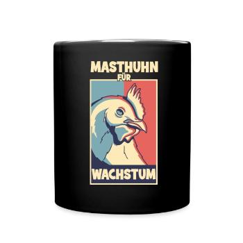 Masthuhn für Wachstum - Tasse einfarbig - Schwarz - Vorne