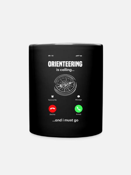 Orienteer Runner Running Orienteering Is Calling - Tasse einfarbig - Schwarz