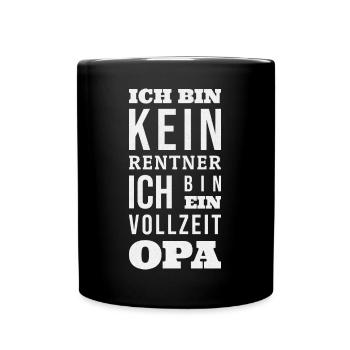 Rentner Vollzeit Opa Großvater Geschenk - Tasse einfarbig - Schwarz - Vorne