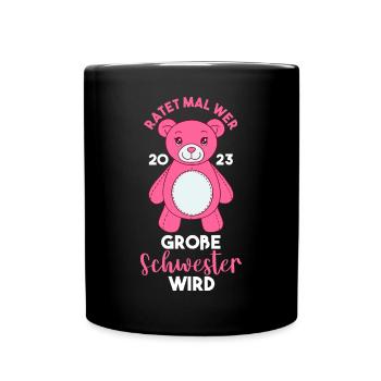 Schwester 2023 Schwanger Werdende Schwester - Tasse einfarbig - Schwarz - Vorne
