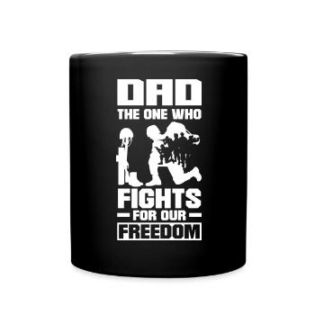 Dad The One Who Fights For Freedom Father's Day - Tasse einfarbig - Schwarz - Vorne