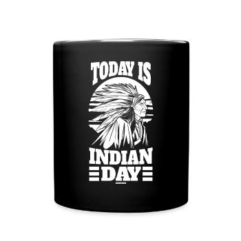 Today Is Indian Day Native People USA - Tasse einfarbig - Schwarz - Vorne