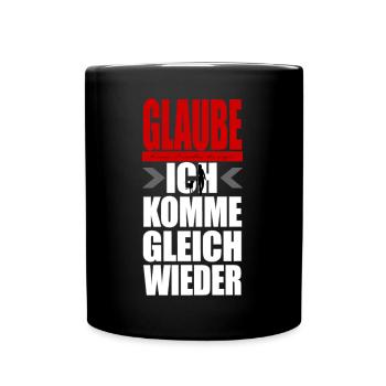 NE CROYEZ AUCUNE MAÎTRESSE - JE REVIENDRAI TOUT DE SUITE - Mug uni - noir - Devant