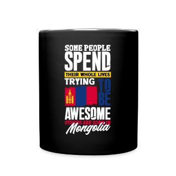 Mongolian Mongolia Mongolian Flag Quote - Full Colour Mug - black - Front