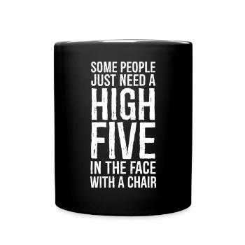 Some People Need A High Five Sarcastic - Full Colour Mug - black - Front