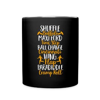 Tap Dance Teacher Tap Dancer Tap Dance - Full Colour Mug - black - Front