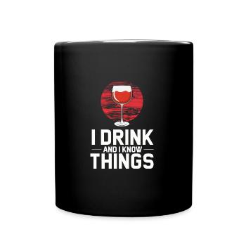 Drink and know Things - Tasse einfarbig - Schwarz - Vorne