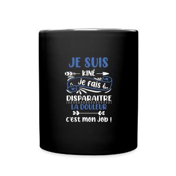 Je suis kiné je fais disparaitre la douleur tshirt - Mug uni - noir - Devant