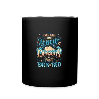 Follow my dream - Full Colour Mug - black - Front