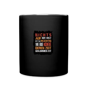 nichts ist so mächtig wie eine idee - Tasse einfarbig - Schwarz - Vorne
