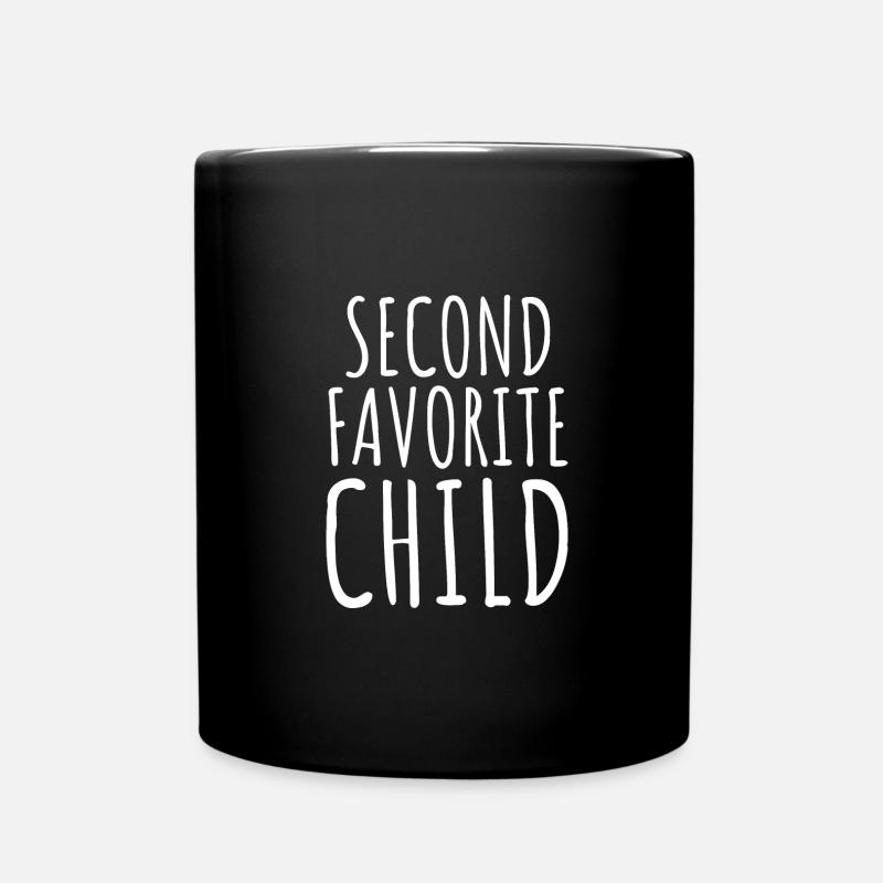 Second Favorite Child for Mom/Dad's Favorite Funny - Full Colour Mug - black