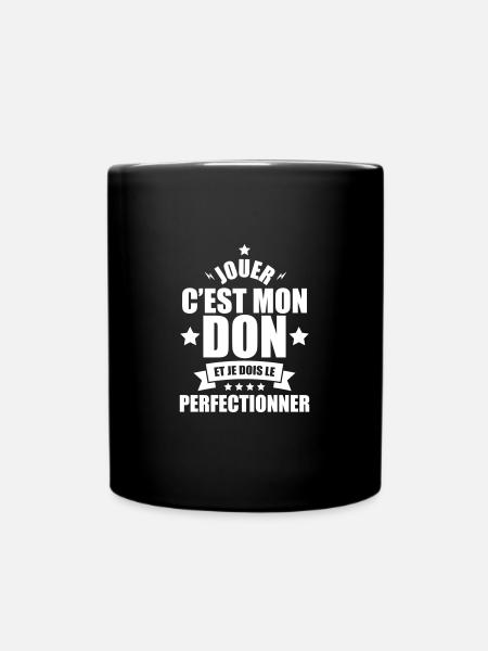 jouer c'est mon don et je dois le perfectionner - Mug uni - noir