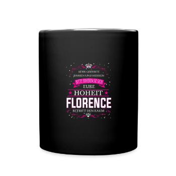 Votre Altesse Florance entre dans la chambre - Mug uni - noir - Devant