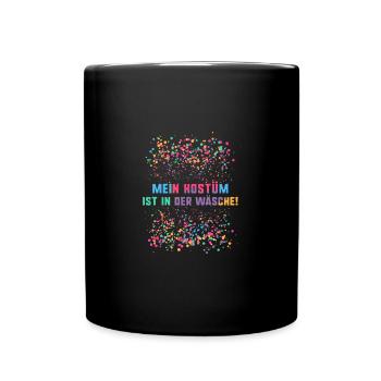 kostüm,helau,konfetti, in der wäsche - Tasse einfarbig - Schwarz - Vorne