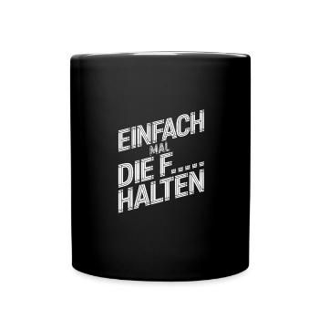 Eins nach dem Anderen der Reihe nach - Tasse einfarbig - Schwarz - Vorne