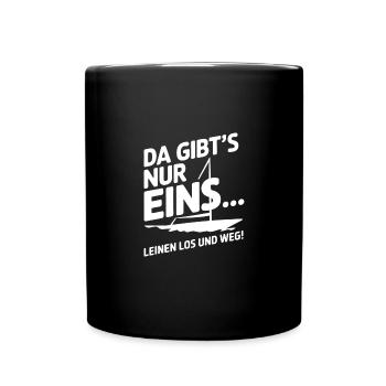 Leinen los und nichts wie weg! Wir legen ab! - Tasse einfarbig - Schwarz - Vorne