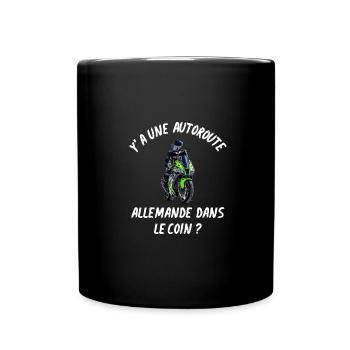 y'a une autoroute allemande dans le coin - Mug uni - noir - Devant