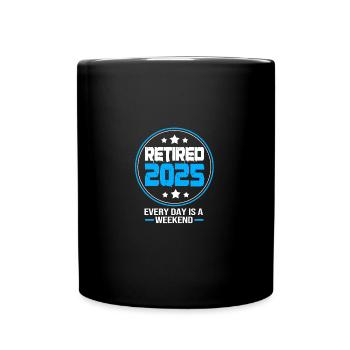 Pension 2025 Retirement 2025 Pensioner Pensioner Pensioner - Full Colour Mug - black - Front