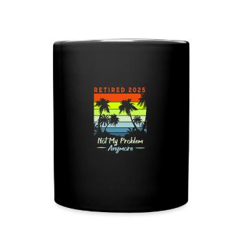 Retirement 2025 Pensioner Pension Pensioner - Full Colour Mug - black - Front