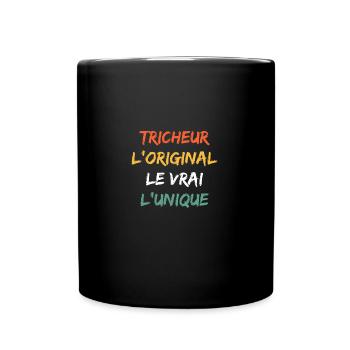 L'original le vrai l'unique tricheur - Mug uni - noir - Devant