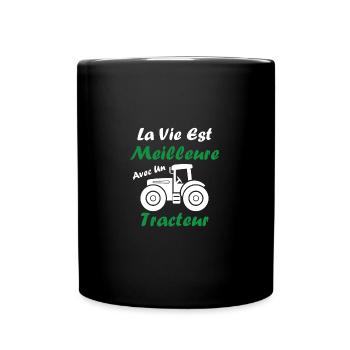 La vie est meilleure avec un tracteur - Mug uni - noir - Devant