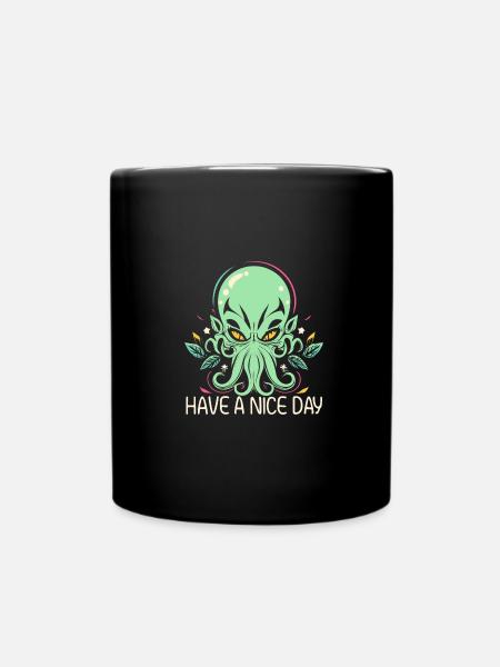 Cthulhu have a nice day - Tasse einfarbig - Schwarz