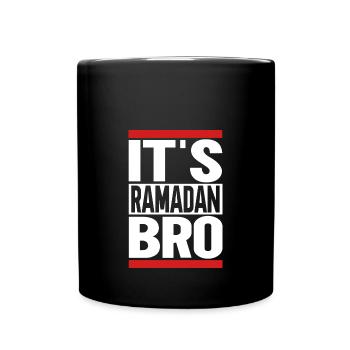 Es ist Ramadan, Bro - Tasse einfarbig - Schwarz - Vorne