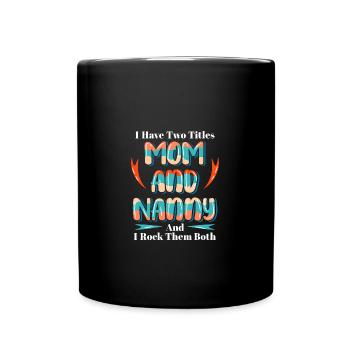 Nanny Babysitter Childminder - Full Colour Mug - black - Front