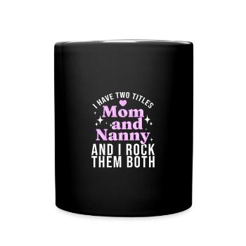 Nanny Babysitter Childminder - Full Colour Mug - black - Front