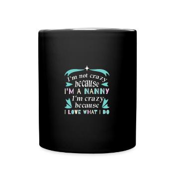 Nanny Babysitter Childminder - Full Colour Mug - black - Front
