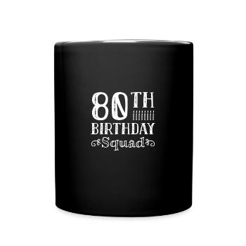 80. Geburtstag 80 Jahre Alt - Tasse einfarbig - Schwarz - Vorne