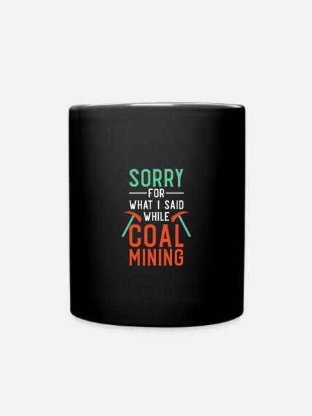Mine Minenarbeiter - Tasse einfarbig - Schwarz