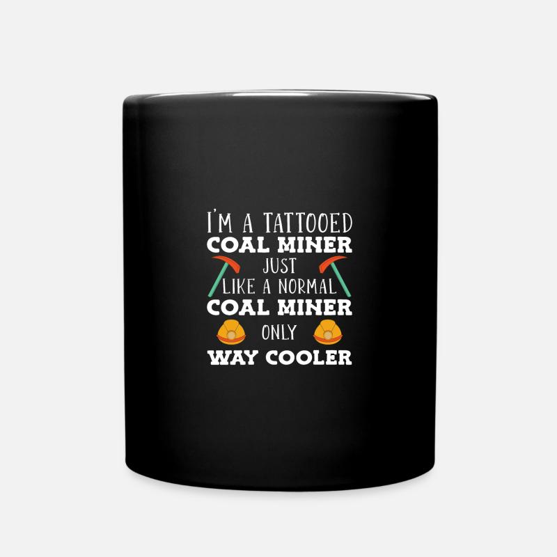 Mine Minenarbeiter - Tasse einfarbig - Schwarz