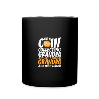 Coin collectors collect coins - Full Colour Mug - black - Front