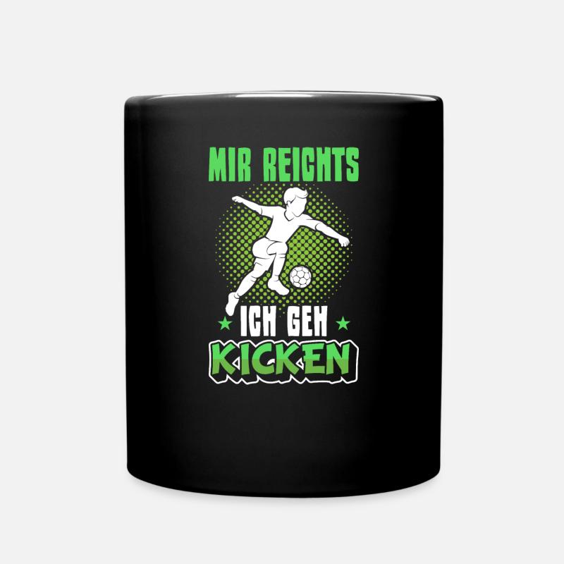 Fußball | Mir reichts ich geh kicken - Tasse einfarbig - Schwarz