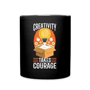 Creativity Takes Courage - Tasse einfarbig - Schwarz - Vorne
