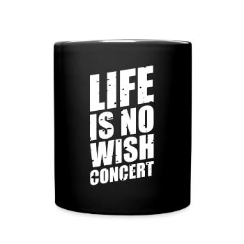 Life Is No Wish Concert - Mug uni - noir - Devant