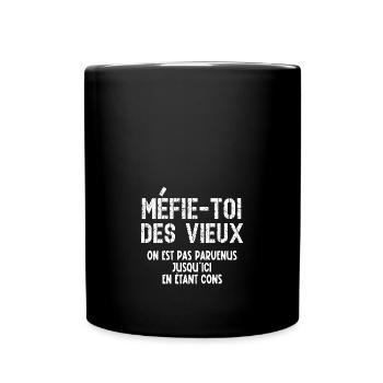 méfie-toi des vieux - Mug uni - noir - Devant