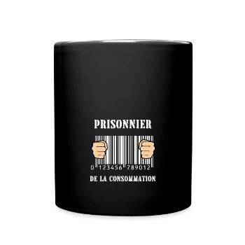 prisonnier de la consommation - Mug uni - noir - Devant