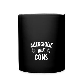 allergique aux cons - Mug uni - noir - Devant