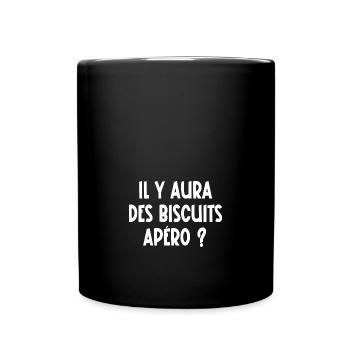 il y aura des biscuits apéro ? - Mug uni - noir - Devant