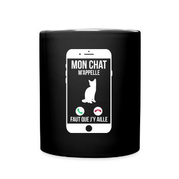Mon chat m'appelle - Faut que j'y aille - Mug uni - noir - Devant