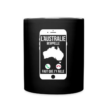 L'Australie m'appelle - Faut que j'y aille - Mug uni - noir - Devant