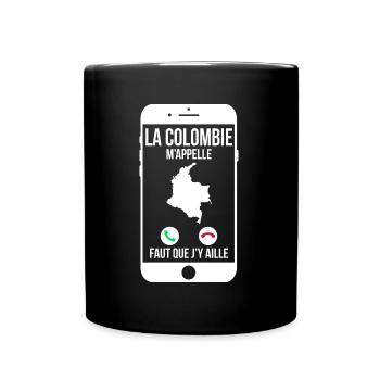 La Colombie m'appelle - Faut que j'y aille - Mug uni - noir - Devant