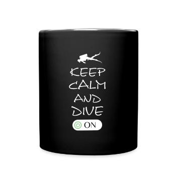 Keep Calm and Dive On - Tasse einfarbig - Schwarz - Vorne