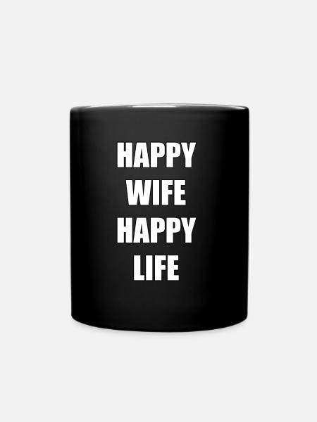 HAPPY WIFE HAPPY LIFE - Full Colour Mug - black
