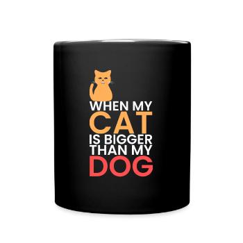 my cat is bigger than dogs - Full Colour Mug - black - Front