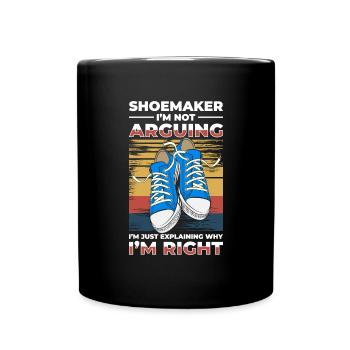 Schuhmacher Beruf Humor Schusterin - Tasse einfarbig - Schwarz - Vorne